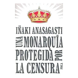 Monarquía Protegida por la Censura