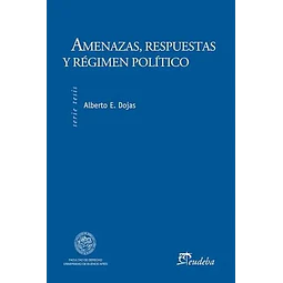 Amenazas, respuestas y régimen político