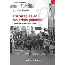 Estrategias en las crisis públicas. La función de la comunicación