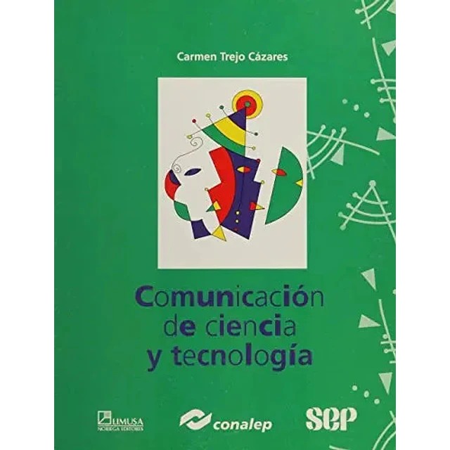 Comunicacion de ciencia y tecnologia