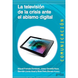La televisión de la crisis ante el abismo digital