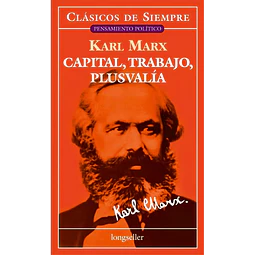 Capital, Trabajo, Plusvalia