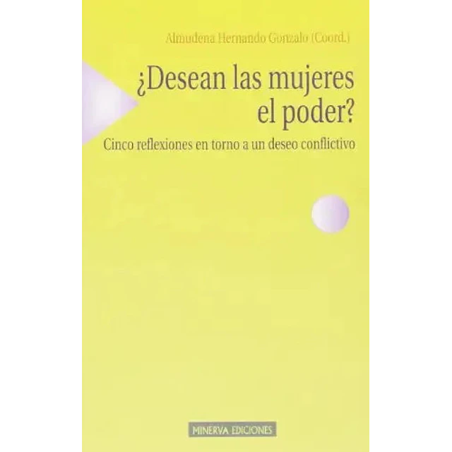 ¿ Desean las mujeres el poder ?
