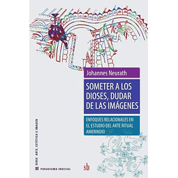 Someter a los dioses, dudar de las imagenes