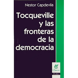 Tocqueville y las fronteras de la democracia