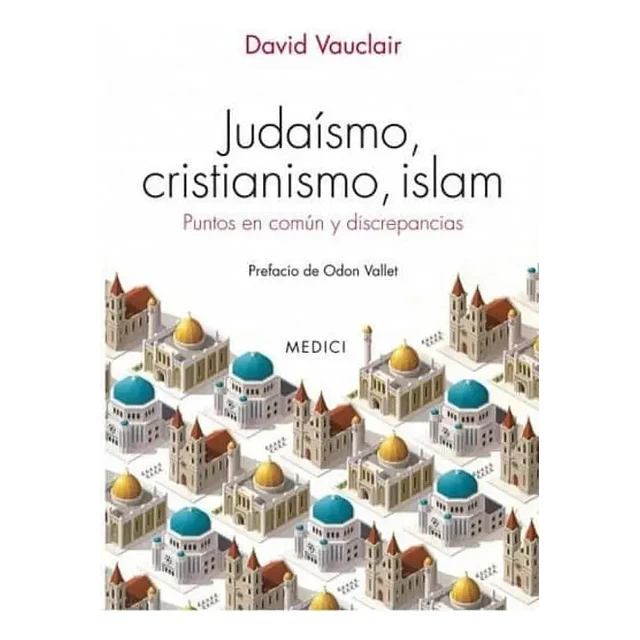 Judaismo, cristianismo, islam