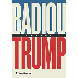 Badiou contra Trump