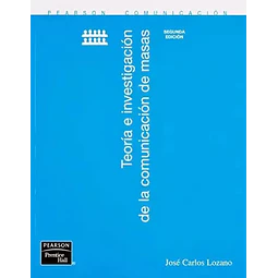 Teoría e investigación de la comunicación de masas
