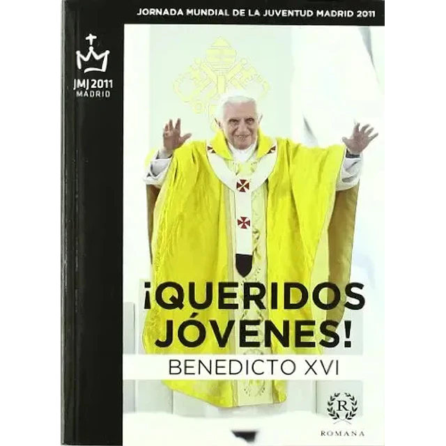 ¡Queridos jóvenes! Benedicto XVI