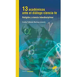 13 académicos ante el diálogo ciencia-fe