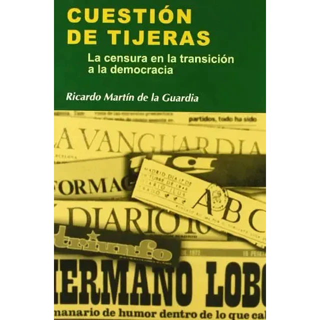 Cuestión de tijeras. La censura en la transición a la democracia