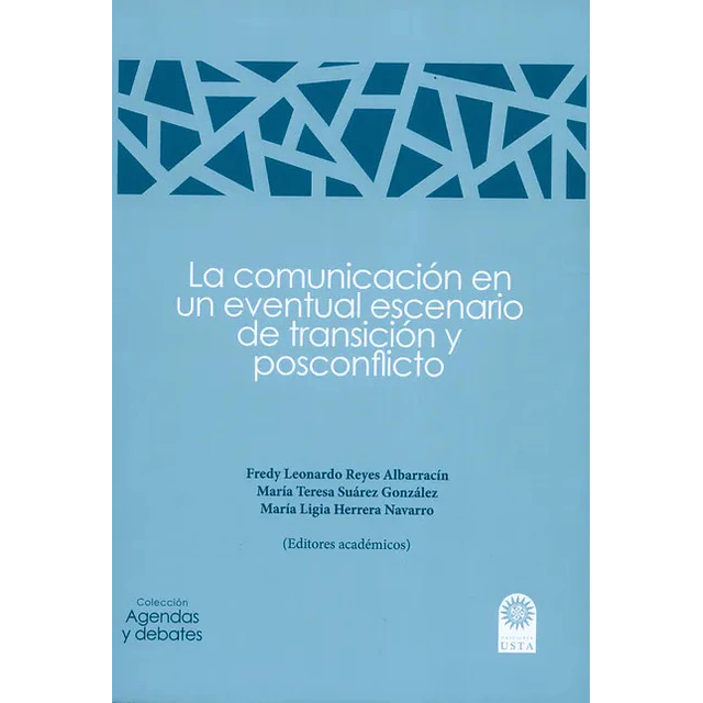 Comunicación en un Eventual Escenario de Transición y Posconflicto