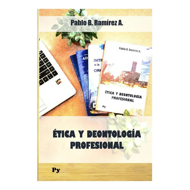 Ética y Deontología Profesional