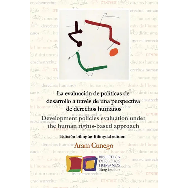 Evaluación de Políticas de Desarrollo a Través de una Perspectiva de Derechos Humanos
