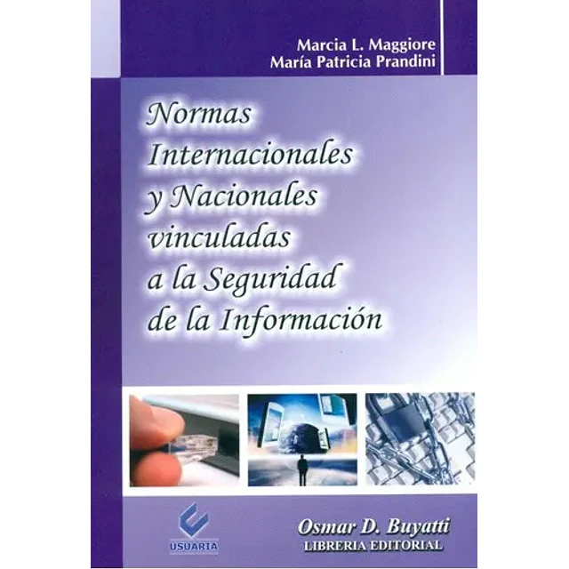 Normas Internacionales y Nacionales vinculadas a la Seguridad de la Información