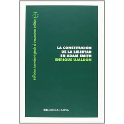 La Constitucion de la Libertad en Adam Smith