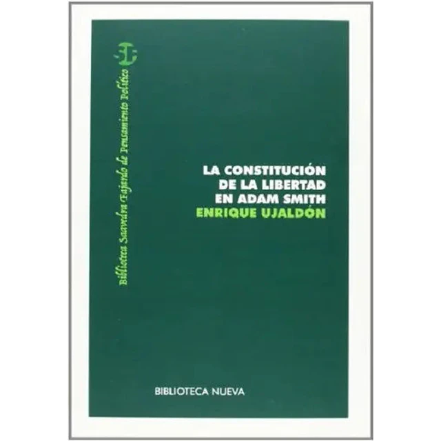 La Constitucion de la Libertad en Adam Smith
