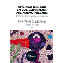 América del Sur en los Comienzos del Nuevo Milenio