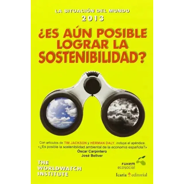 ¿ Es aún posible lograr la sostenibildad ?