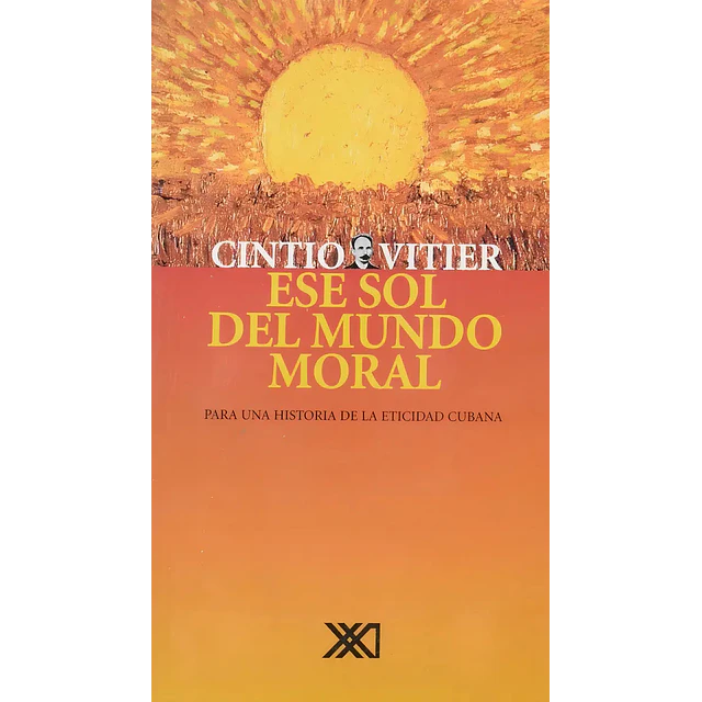 Ese sol del mundo moral