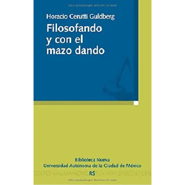 Filosofando y con el mazo dando