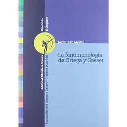 La Fenomenología de Ortega y Gasset
