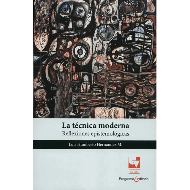 La Técnica Moderna Reflexiones Epistemológicas