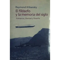El filosofo y la memoria del siglo