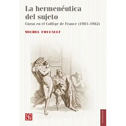 La hermenéutica del sujeto