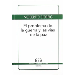 El Problema de la Guerra y la Vías de la Paz