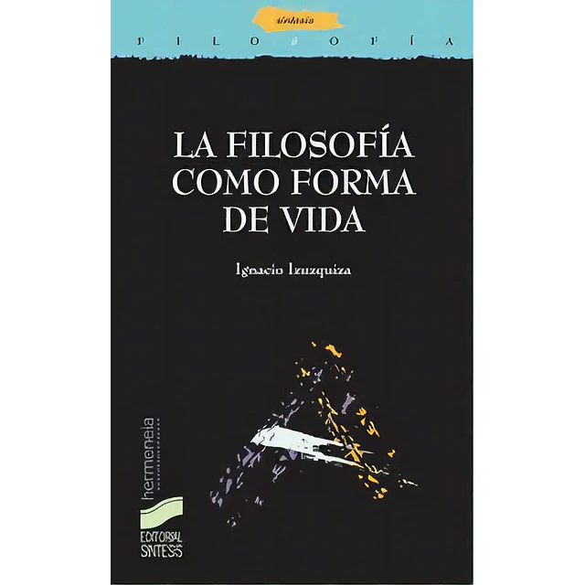 La Filosofía como Forma de Vida
