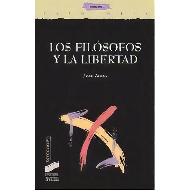 Los filosofos y la libertad