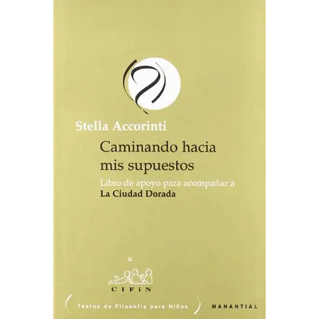 Caminando hacia mis supuestos