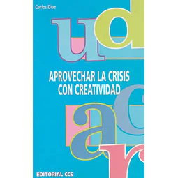 Aprovechar la Crisis con Creatividad