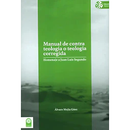 Manual de contra teología o teología corregida