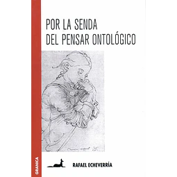 Por la Senda del Pensar Ontológico