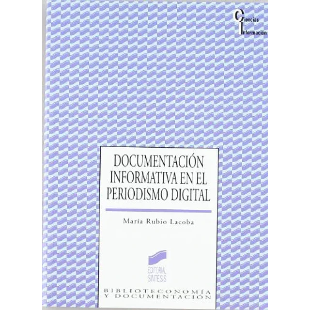 Documentacion informativa en el periodismo digital
