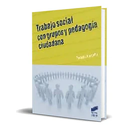 Trabajo Social con Grupos y Pedagogía Ciudadana