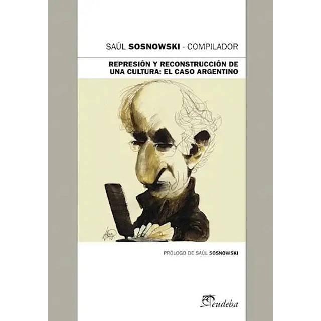 Represión y Reconstrucción de una cultura : el caso argentino