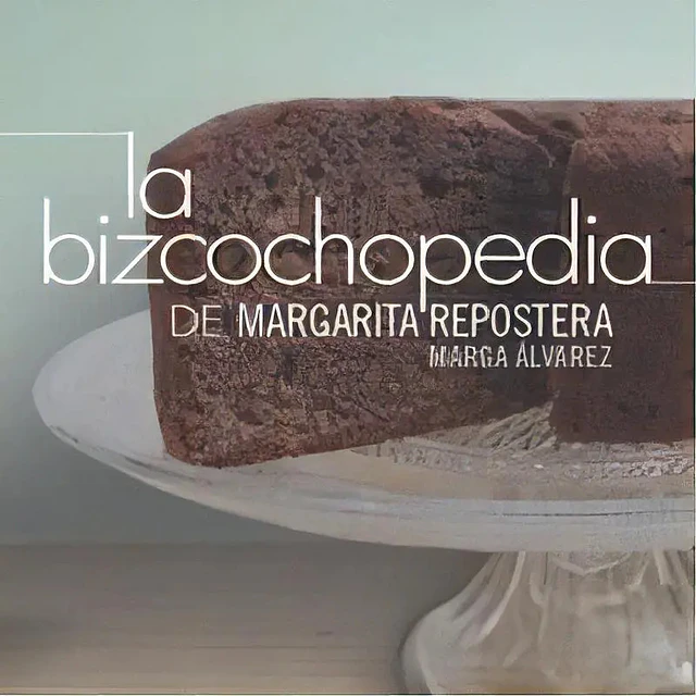 La Bizcochopedia de Margarita Repostera