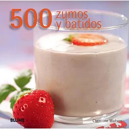 500 zumos y batidos