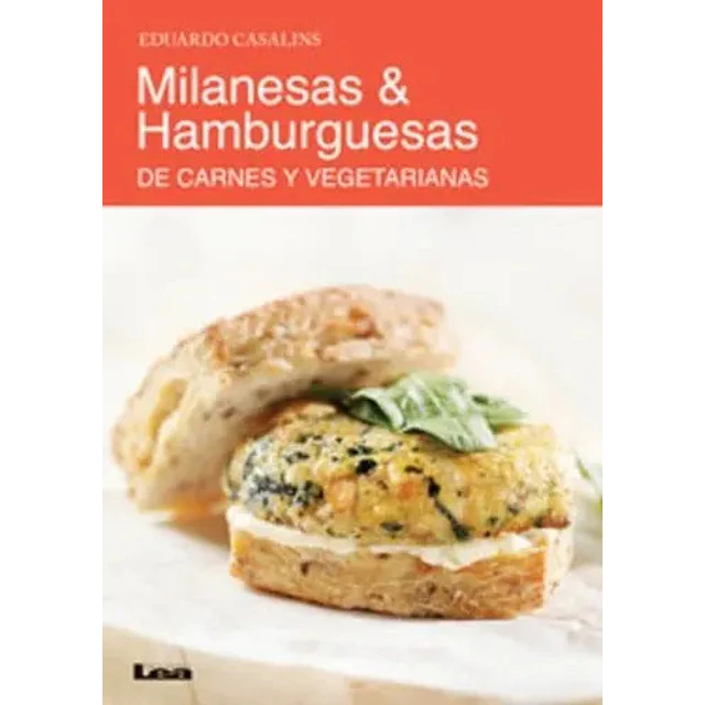 Milanesas & Hamburguesas de carnes y vegetarianas. Cocina clasica