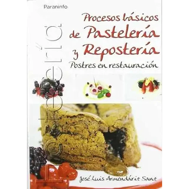 Procesos básicos de Pastelería y Repostería