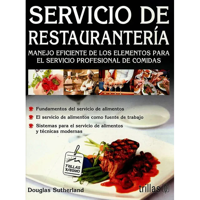 Servicio de Resturanteria Manejo eficiente de los elementos para el servicio profesional de comidas