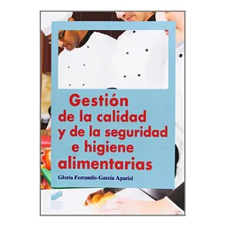 Gestión de la calidad y de la seguridad e higiene alimentarias