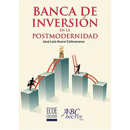 Banca de Inversión en la Postmodernidad