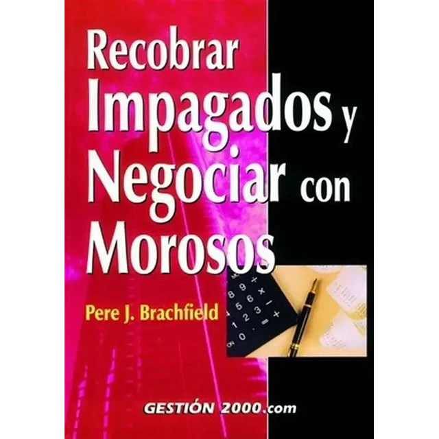 Recobrar Impagados y Negociar con Morosos