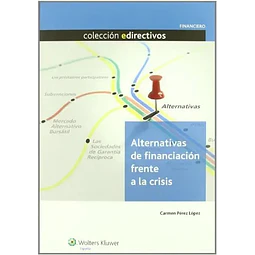 Alternativas de financiación frente a la crisis