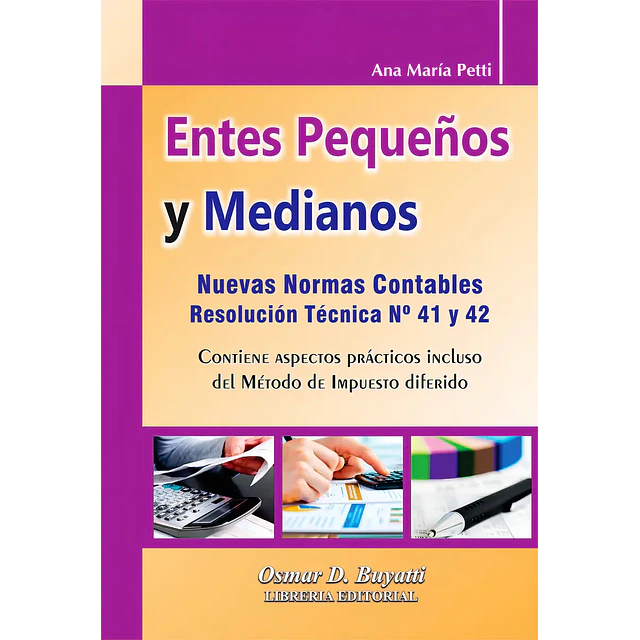 Entes pequeños y medianos.