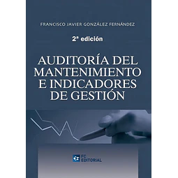 Auditoría del mantenimiento e indicadores de gestíon